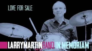 LARRY MARTIN BAND 'Love For Sale'