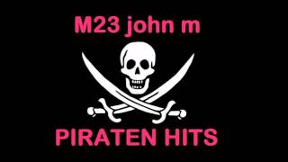 PIRATENHITS = JUAN PARDO + No me hables = M23 john m
