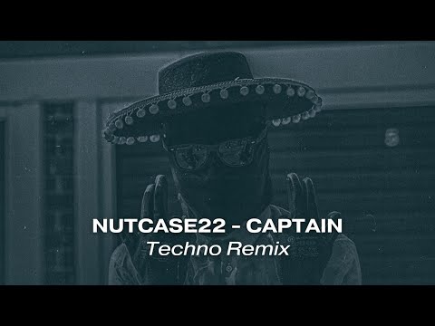 Nutcase22 - Captain (Restricted Edit) [Original Mix]