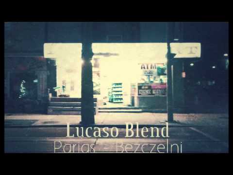 Parias - Bezczelni (Lucaso Blend)