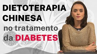 Dietoterapia Chinesa no tratamento do Diabetes