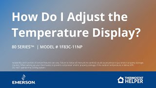 80 Series - 1F83C-11NP - How Do I Adjust the Temperature Display on My Thermostat