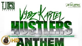 Vybz Kartel - Hustlers Anthem (Raw) December 2015