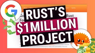 Google gives $1M to make RUST work with C++