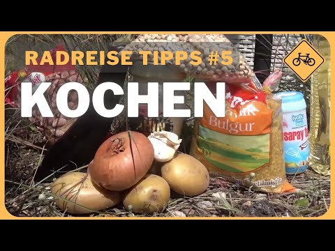 Radreise Tipp #5: Kochen auf Radreise