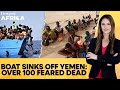 Boat Carrying Ethiopian Migrants Sinks Off Yemen S Coast At Least 76 Dead Firstpost Africa N18G