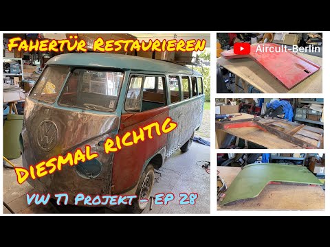 VW T1 Projekt - Tür Restauration, diesmal richtig - Bulli Tür gerettet