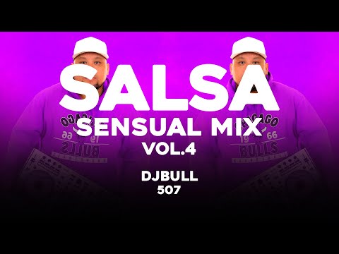 @djbull507 -- Salsa Sensual Mix Vol.4