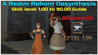 FFXIV A Realm Reborn Blacksmith desynthesis guide level 1.00 to 90.00