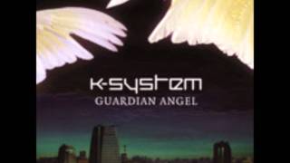 K-System - Guardian Angel (Original Mix)