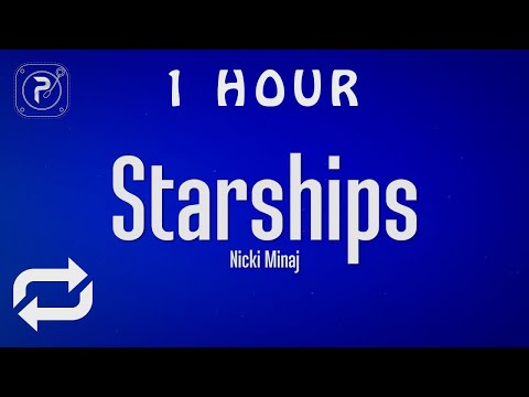 [1 HOUR 🕐 ] Nicki Minaj - Starships (Lyrics)