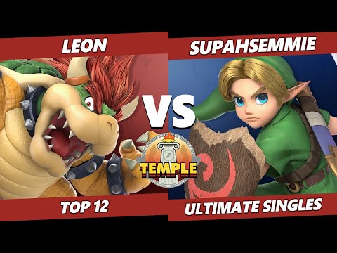 Temple: Hermès Edition Top 12 - LeoN (Bowser) Vs. Supahsemmie (Young Link) SSBU Ultimate Tournament