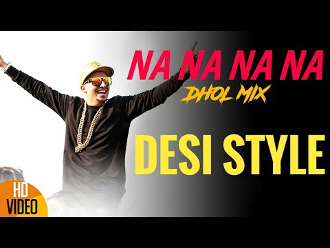 Na Na Na Na Dhol Mix