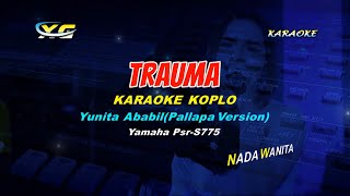Download lagu TRAUMA KARAOKE KOPLO  Yunita Ababil - Pallapa Version (YAMAHA PSR - S 775) mp3 Download lagu TRAUMA KARAOKE KOPLO  Yunita Ababil - Pallapa Version (YAMAHA PSR - S 775) mp3