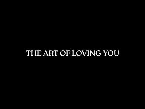 THE ART OF LOVING YOU
