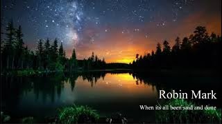 Robin Mark  When its all been said and done