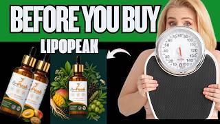 🔥 LIPOPEAK DROPS REVIEWS - IS THIS WEIGHT LOSS SUPPLEMENT LEGIT?