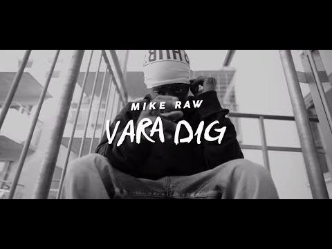 Mike Raw - Vara dig
