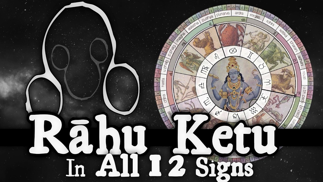 Rahu Ketu - Nodes in Every Sign