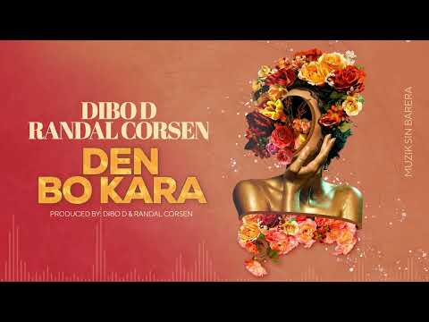 Den Bo Kara - Dibo D & Randal Corsen