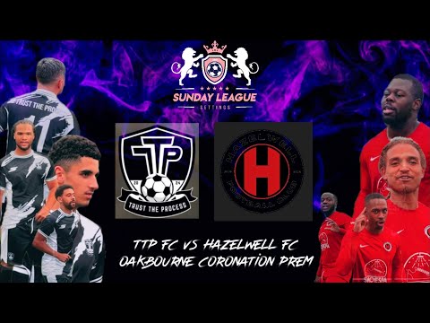 Sunday League Settings - TTP FC vs Hazelwell FC - Oakbourne & Coronation Prem 