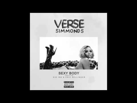 Verse Simmonds feat. Kid Ink & Eric Bellinger - "Sexy Body (Remix)" OFFICIAL VERSION