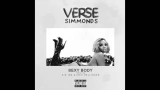 Verse Simmonds feat. Kid Ink &amp; Eric Bellinger - &quot;Sexy Body (Remix)&quot; OFFICIAL VERSION