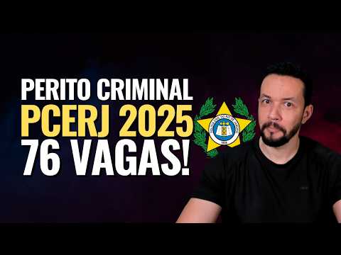 Concurso PCERJ 2025: 76 Vagas para Perito Criminal!