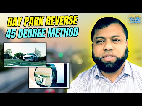 Bay Park Reverse 45 Degree Method - Driving Test Manoeuvres