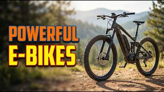 TOP 5 Best Powerful Electric Bikes 2026