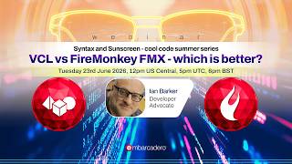 VCL vs FireMonkey FMX - which is better | Syntax and Sunscreen - Cool Code Summer Series