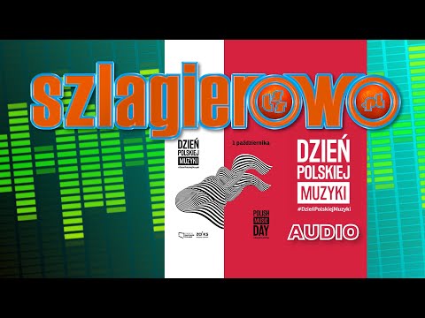 Dzień Polskiej Muzyki, MIX AUDIO 2 - Szlagierowo.pl