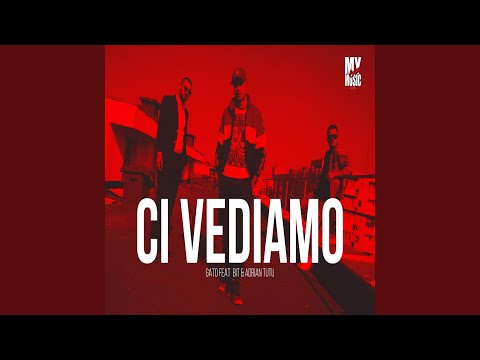Ci vediamo (feat. Adrian Tutu)