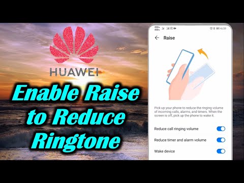 Enable Raise to Reduce Ringtone in Huawei