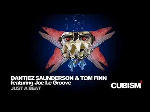[CUBISM078] Dantiez Saunderson & Tom Finn feat. Joe Le Groove - Just A Beat (AH & AS Remix) [Cubism]