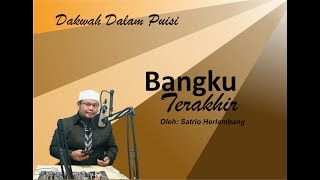 Download lagu DAKWAH DALAM PUISI - BANGKU TERAKHIR mp3