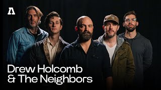 Drew Holcomb &amp; The Neighbors on Audiotree Live (Full Session)