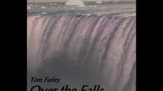 Over the Falls - Remix - by Tom Farley (Over the Falls CD 2006)