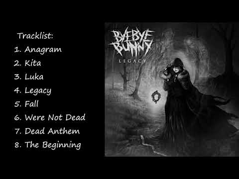 BYE BYE BUNNY - LEGACY FULL ALBUM (2016)