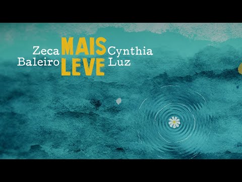 Zeca Baleiro e Cynthia Luz - Mais Leve (clipe oficial)