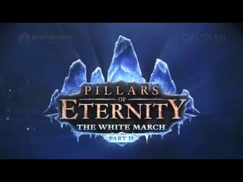 Pillars of Eternity: The White March Part 2 - story teaser