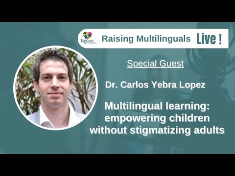 S46: Dr. Carlos Yebra López - Multilingual learning: empowering children without stigmatizing adults