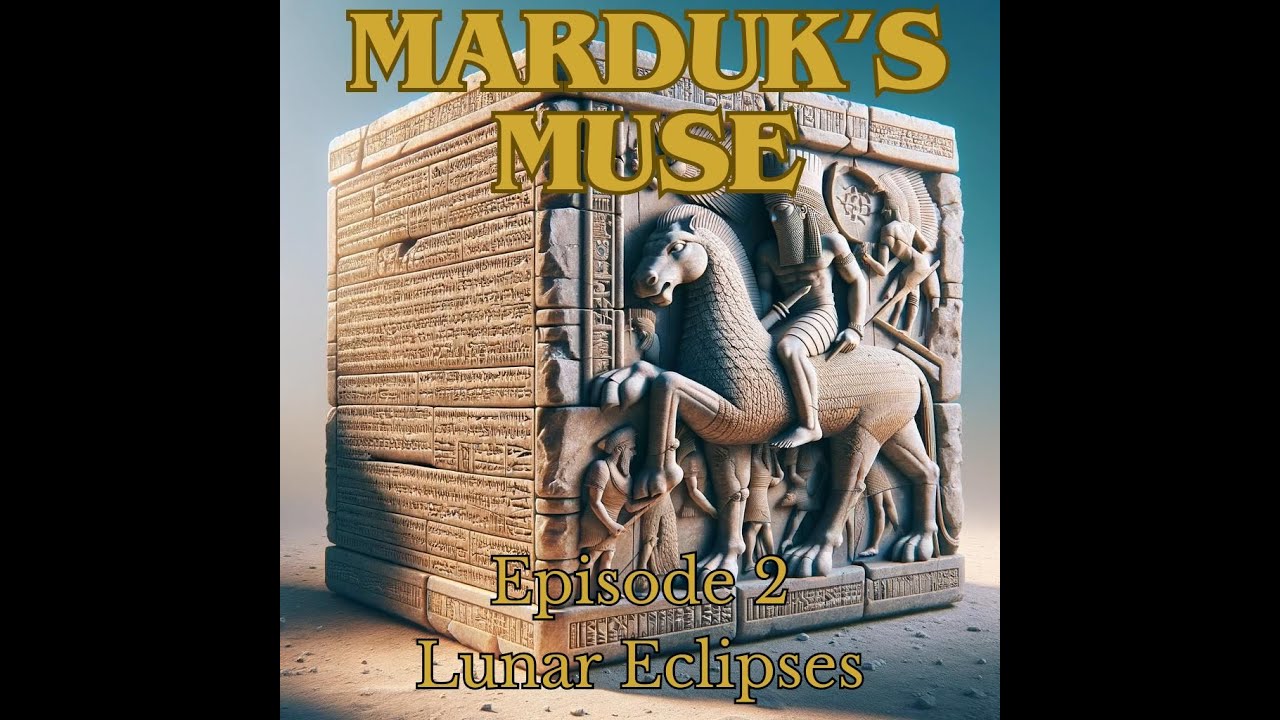 Lunar Eclipses Marduks Muse episode 2
