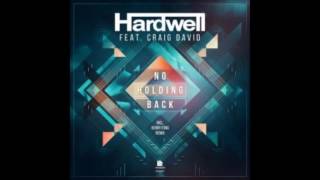 Hardwell Feat. Craig Davis - No Holding Back (Extended Mix) FREE DOWNLOAD