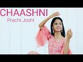 Chashni  - Song | Bharat|Dance cover |Salman khan |Katrina kaif|Prachi Joshi | Shreya Jain|