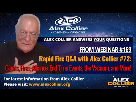 Rapid Fire Q&A with Alex Collier #72: Giants, Fires, Alliance, End Time Events, the Vacuum, and More