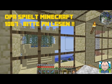 Opa spielt Minecraft 1067 – Bitte PN lesen