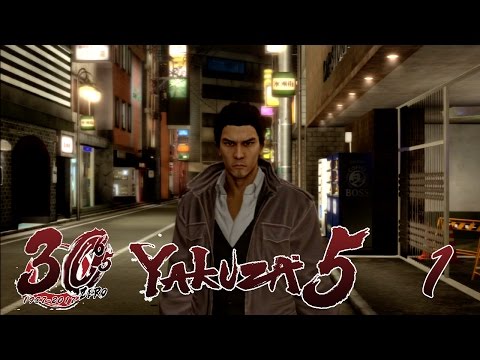 Let's Play Yakuza 5 - Part 1 - Welcome to Nagasugai