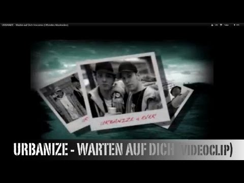 URBANIZE - WARTEN AUF DICH (Offizielles HQ Musikvideo)