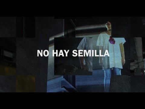 Video thumbnail for No hay semilla